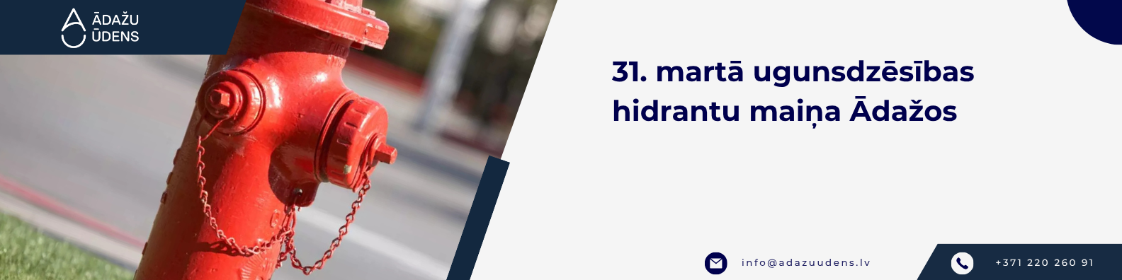 31. martā ugunsdzēsības hidrantu maiņa Ādažos